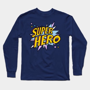 SUPER HERO Long Sleeve T-Shirt